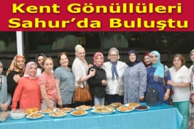 kent-gonulluleri-sahur-da-bulustu.jpg