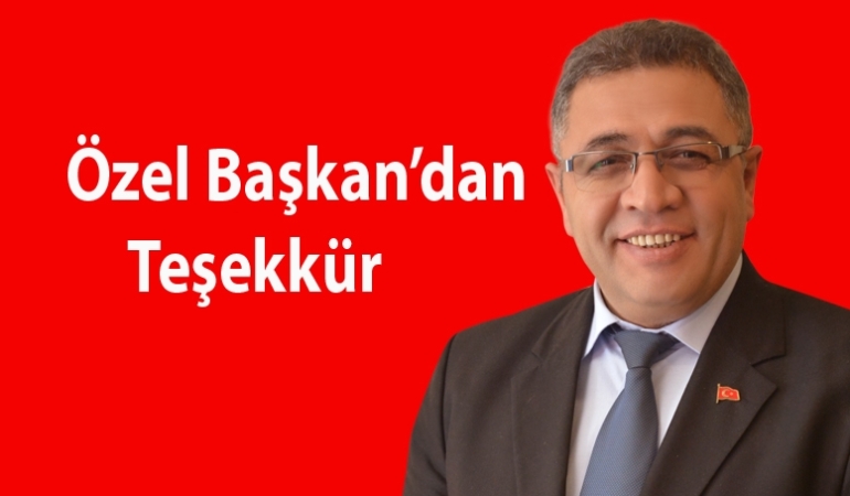 MHP Sultangazi İlçe Başkanı Özel Teşekkür Etti
