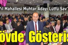 muhtar-adayi-lutfu-sav-dan-govde-gosterisi.JPG