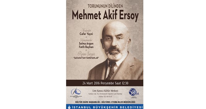 Selma Argon dedesi Mehmet Akif’i anlatacak