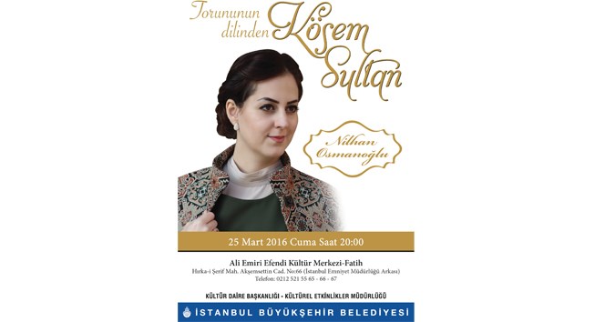 ‘Torununun Dilinden Kösem Sultan’